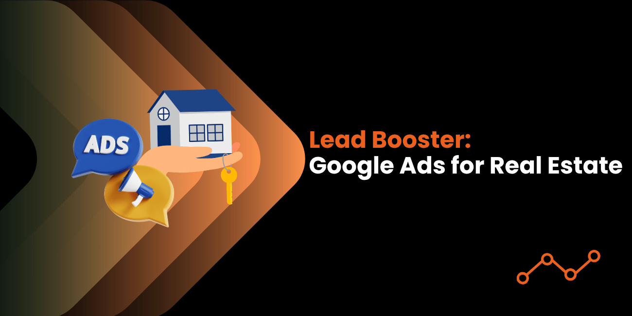 How to Optimise Google Ads for Real Estate?
